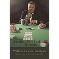 Those Smoke-Filled Rooms: The Wallace Jernigan Story