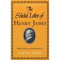 The Selected Letters of Henry James