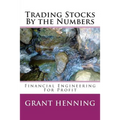 Trading Stocks By the Numbers: Financial Engineering For Profit