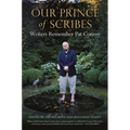 Our Prince of Scribes: Writers Remember Pat Conroy