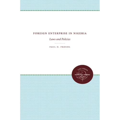 Foreign Enterprise in Nigeria: Laws and Policies