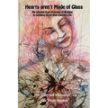 Hearts Aren't Made of Glass