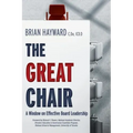 The Great Chair: A Window on Effective Board Leadership