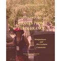 Graves from Paris, France. Montparnasse and Père Lachaise Cemeteries.