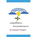 Living While Liz