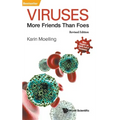 Viruses: More Friends Than Foes (Revised Edition)