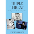 Triple Threat: A Brief Appreciation of the Films of Judy Garland
