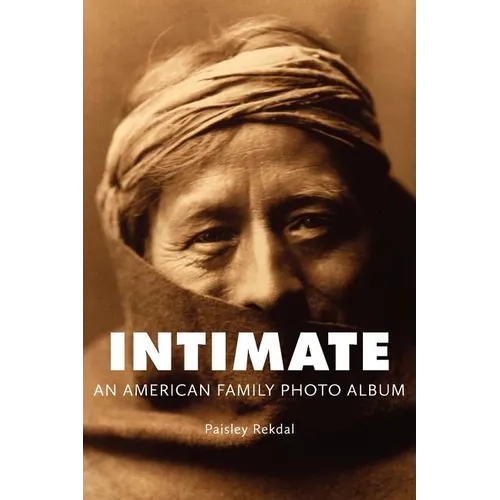 Intimate: An American Family Photo Album