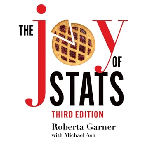 The Joy of Stats: A Short Guide to Introductory Statistics in the Social Sciences, Third Edition