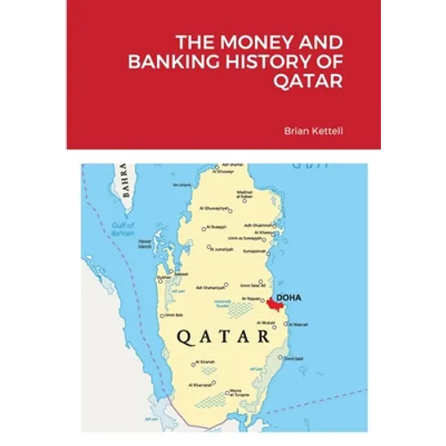 The Money and Banking History of Qatar