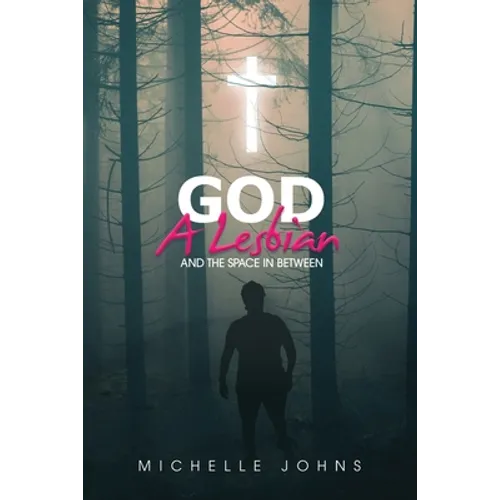 God, A Lesbian and the Space in Between