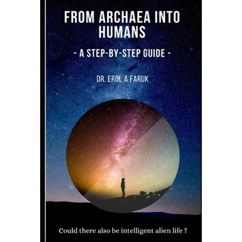 From Archaea into Humans: A step-by-step guide