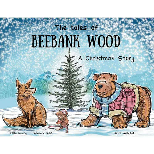 The tales of Beebank Wood: A Christmas story