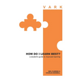 How Do I Learn Best?: a student's guide to improved learning