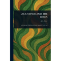 Jack Miner and the Birds