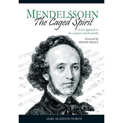 Mendelssohn - The Caged Spirit
