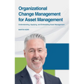 Organizational Change Management for Asset Management