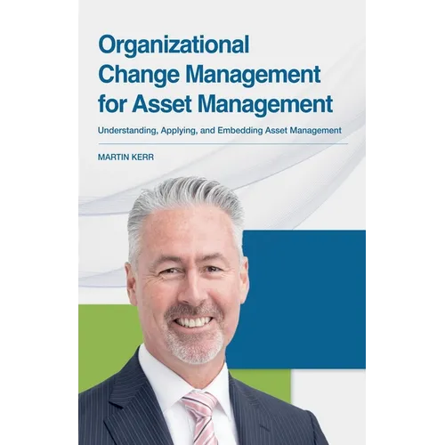 Organizational Change Management for Asset Management