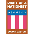 Diary Of A Nationist