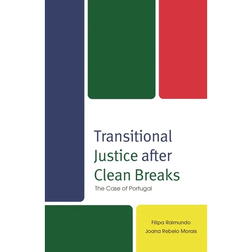 Transitional Justice After Clean Breaks: The Case of Portugal
