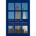 Trading with Confluence: A Risk-Based Approach to Trading Equity Index Futures