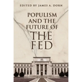 Populism and the Future of the Fed