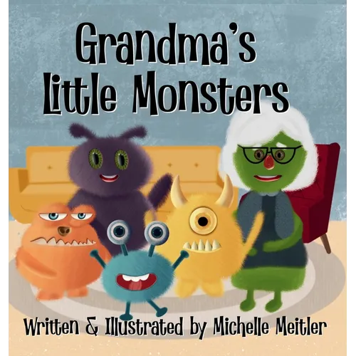 Grandma's Little Monsters