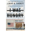 I Was Hungry