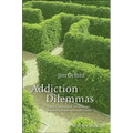 Addiction Dilemmas: Family Experiences from Literature and Research and Their Lessons for Practice