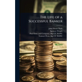 The Life of a Successful Banker