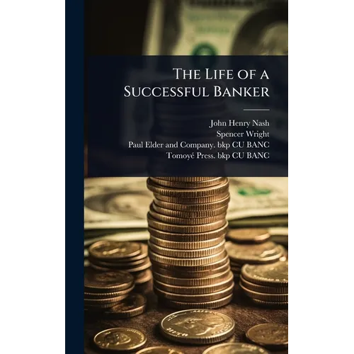 The Life of a Successful Banker