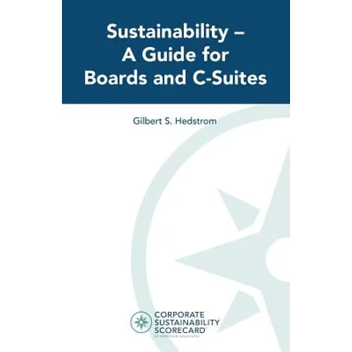 Sustainability -- A Guide for Boards and C-Suites