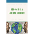 Becoming a Global Citizen: Traditional and New Paths to Intercultural Competence