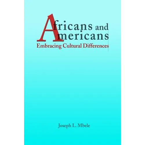 Africans and Americans: Embracing Cultural Differences