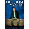 Freedom From Money: Making Sense of Your Dollars