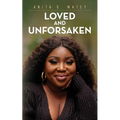 Loved and Unforsaken