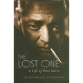 The Lost One: A Life of Peter Lorre