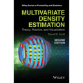 Multivariate Density Estimation: Theory, Practice, and Visualization