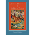 Enrico Dandolo and the Rise of Venice