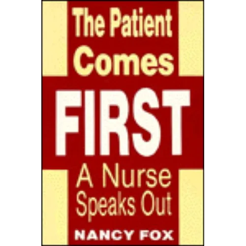 The Patient Comes First