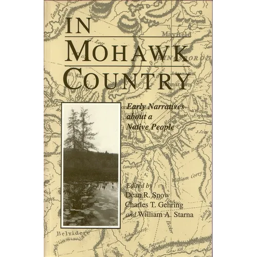 In Mohawk Country: Early Narratives of a Native People