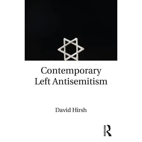 Contemporary Left Antisemitism