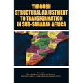 Through Structural Adjustment to Transfo