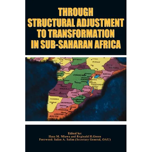Through Structural Adjustment to Transfo
