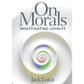On Morals: Investigating Loyalty