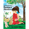 Audrey and Lucy's Backyard Adventure