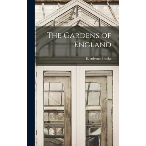 The Gardens of England