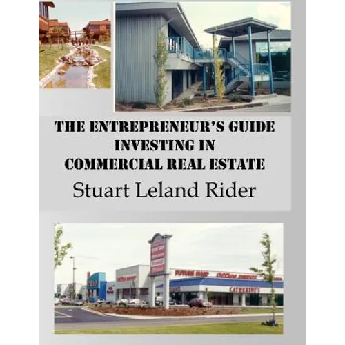 The Entrepreneur's Guide - Investing in Commercial Real Estate