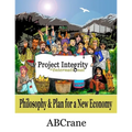 Project Integrity International: Philosophy & Plan for a New Economy