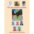 My Life's Worthy Journey